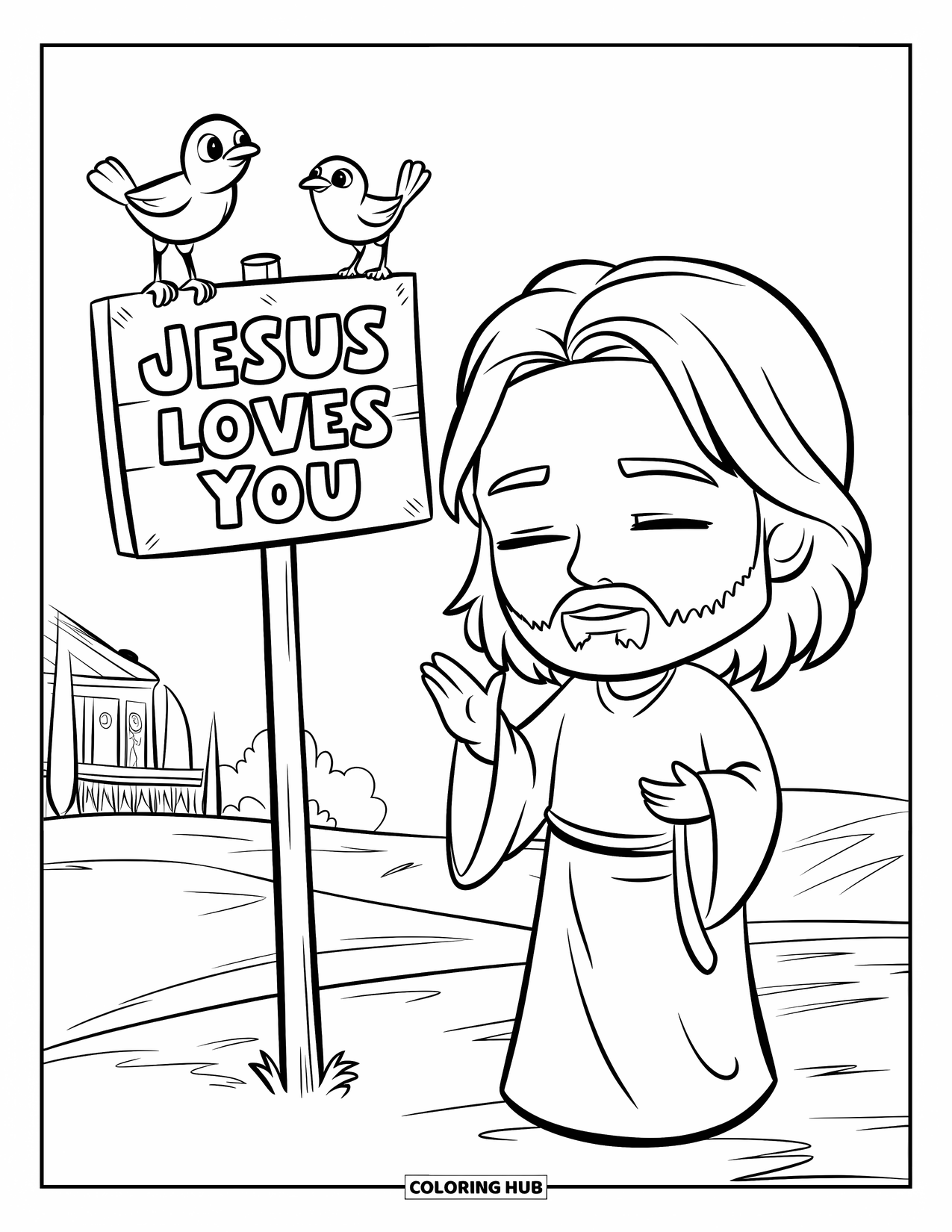 Jesus Loves You Coloring Page for Kids: A peaceful sign reads "Jesus Loves You" as Jesus and some birds share the moment