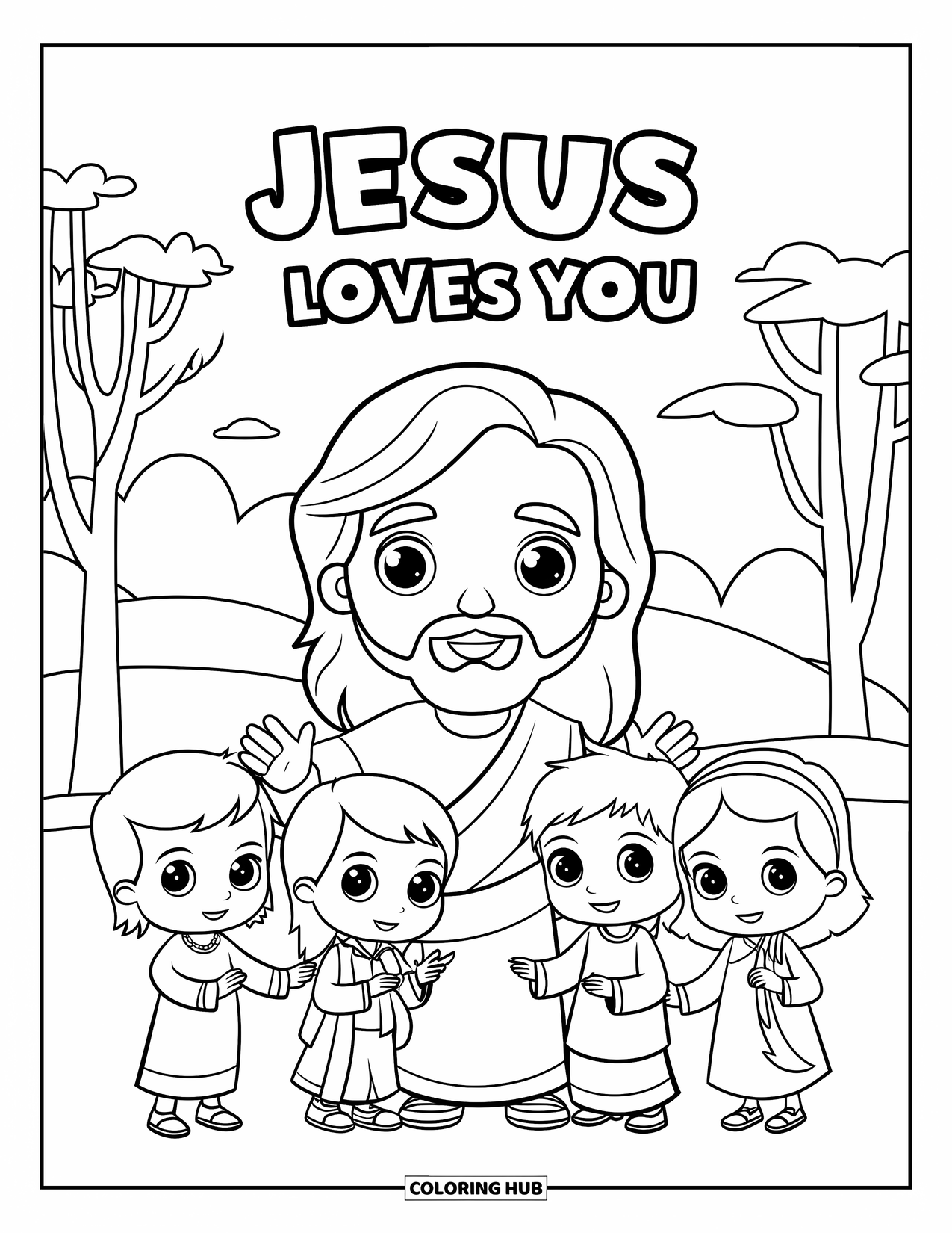 Jesus Loves You Coloring Page for Kids: Chibi Jesus stands with four smiling kids under trees and the words "Jesus Loves You"