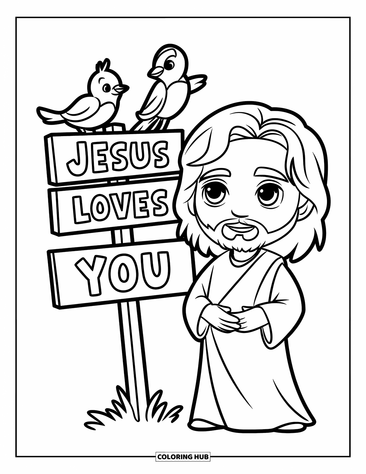 Jesus Loves You Coloring Page for Kids: Jesus stands by a sign with a sweet message and birds watching quietly
