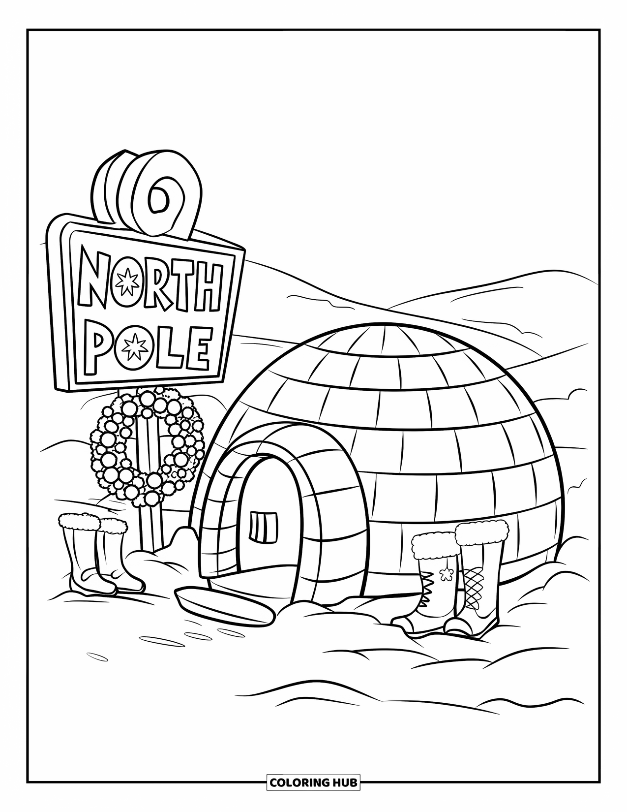 North Pole Coloring Page for Kids: A round igloo with boots, a wreath, and snowy hills nearby