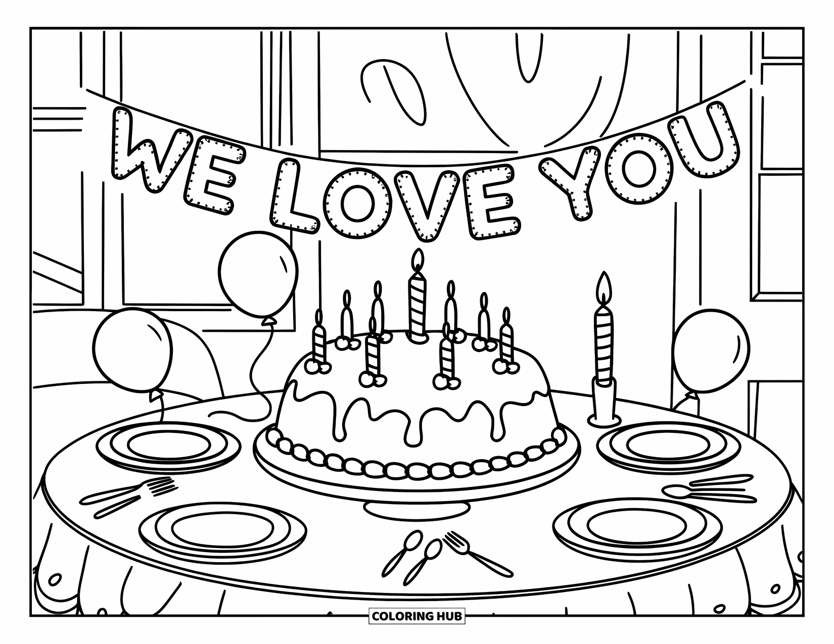We Love You Coloring Page for Kids: A cake sits on a party table under a loving banner