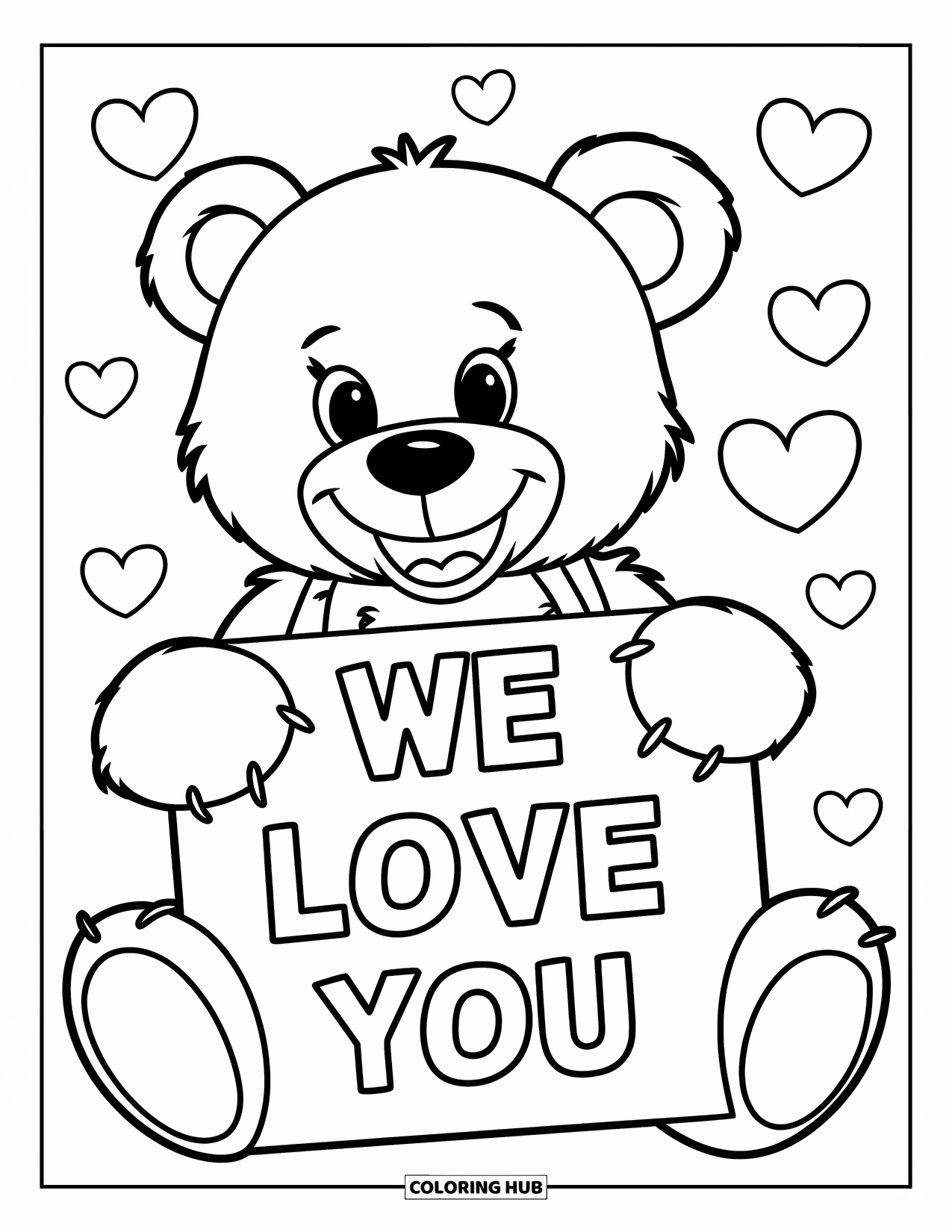 We Love You Coloring Page for Kids: A teddy bear holds a sign that says "We Love You"