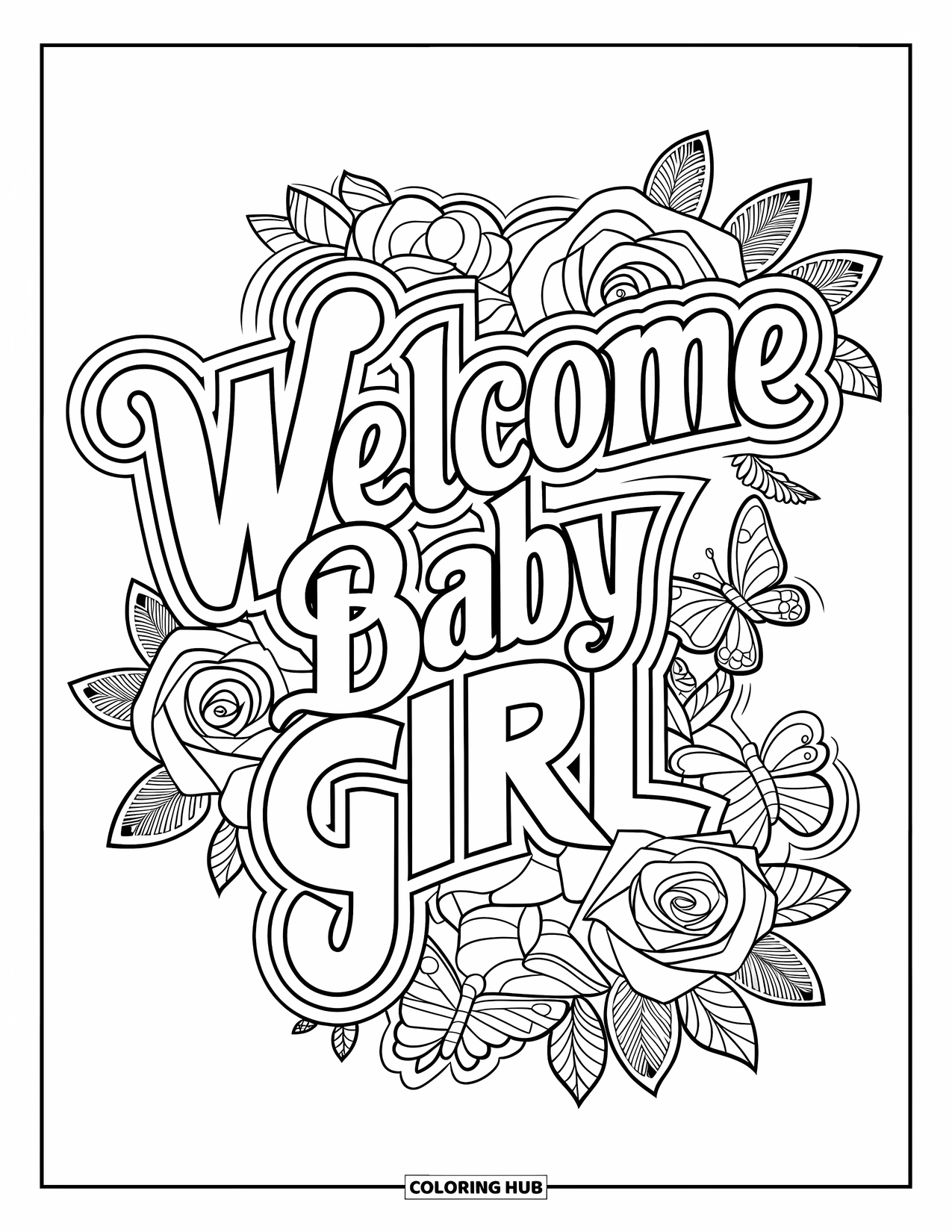Baby Girl Coloring Page for Adults: A ìWelcome Baby Girlî design adorned with roses, bows, and butterflies