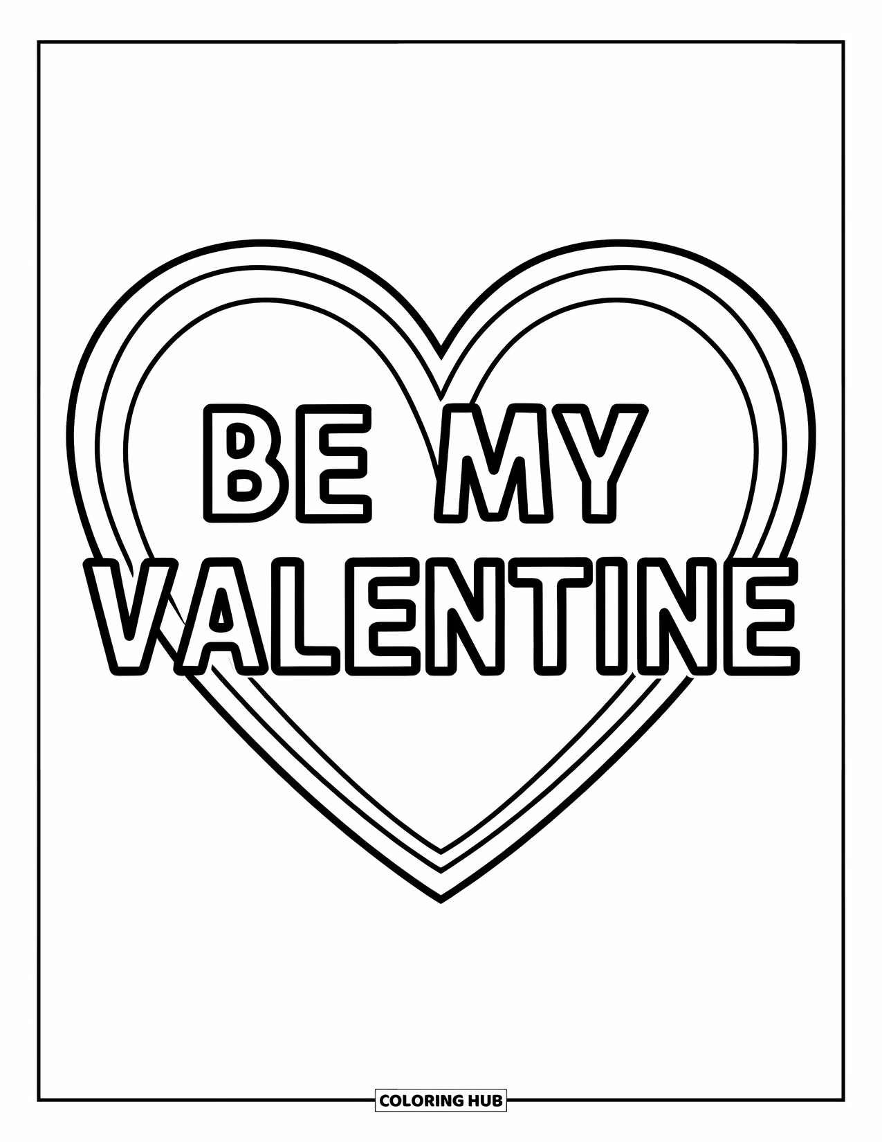 Be My Valentine Coloring Page for Kids: A large heart proudly displays the words "Be My Valentine"
