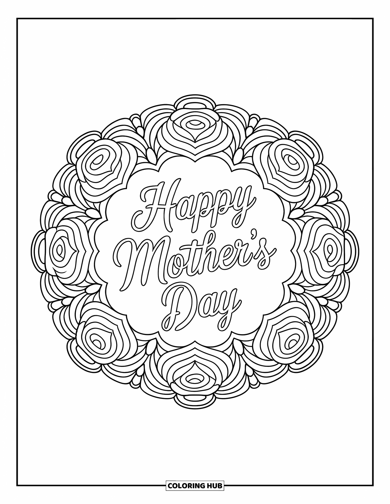 Happy Mothers Day Coloring Page for Adults: Flowing "Happy Mother's Day" script inside an ornate rose mandala
