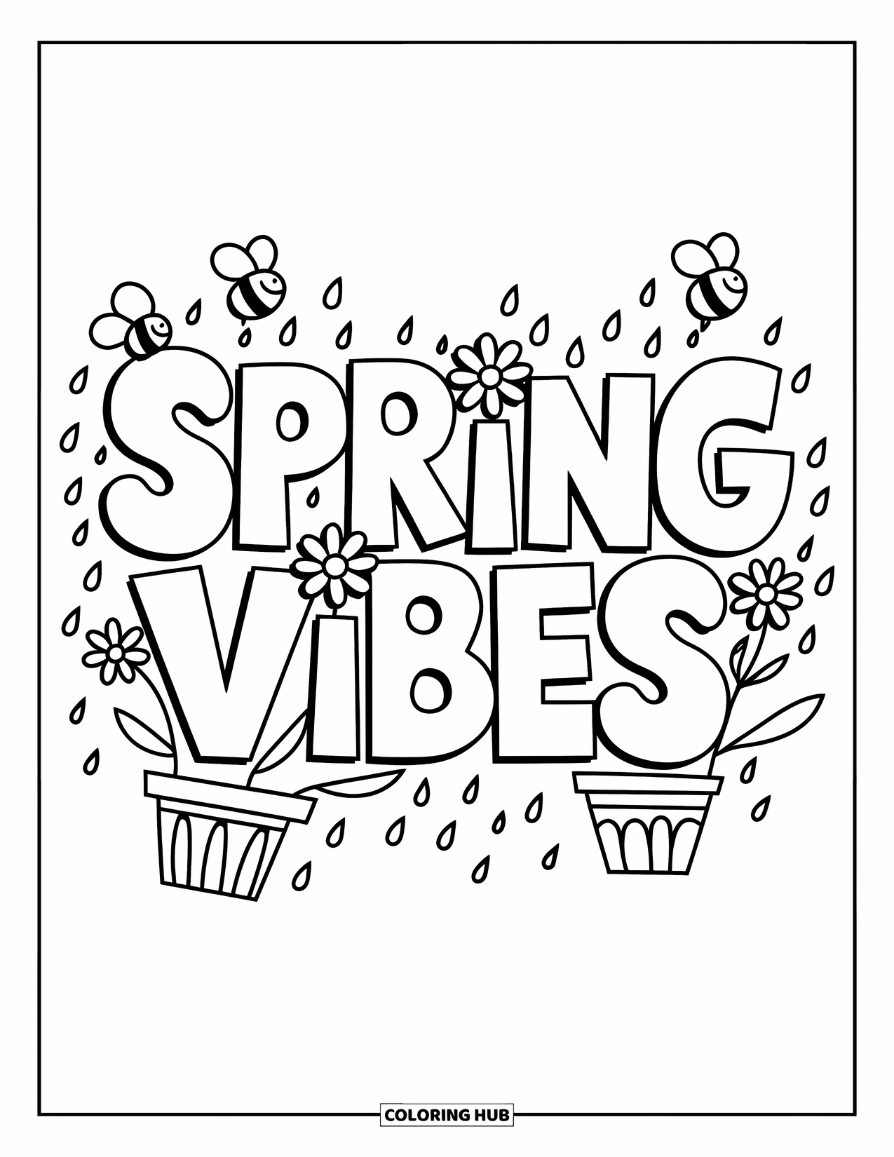 Happy Spring Coloring Page for Kids: Bold "Spring Vibes" with bees, raindrops, and doodled flower pots