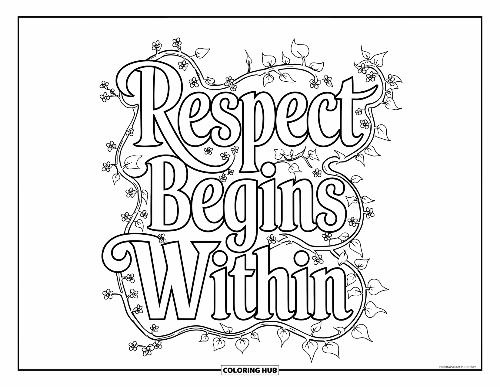 Respect Coloring Page for Adults: "Respect Begins Within" written in graceful script with ivy and tiny flowers