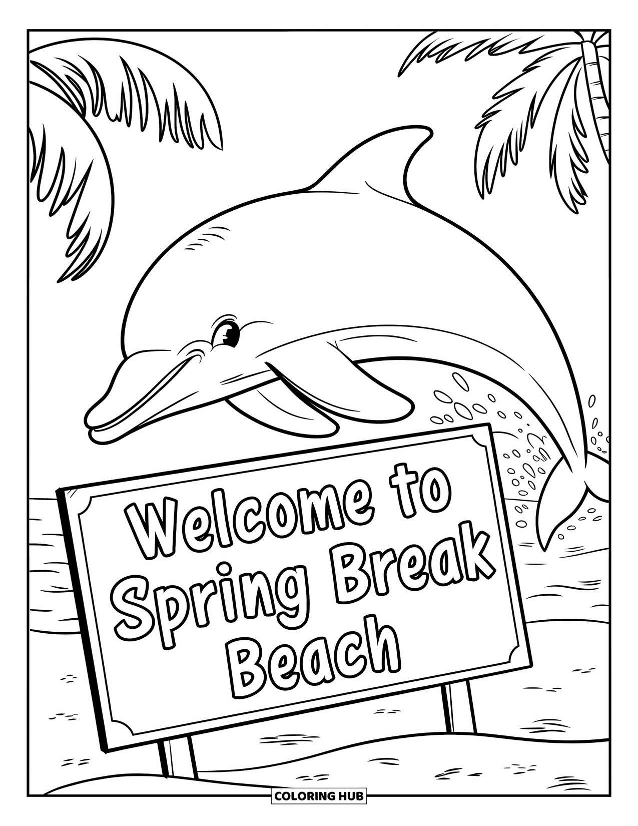 Spring Break Coloring Page for Kids: A dolphin splashes near a beach sign that says "Welcome to Spring Break"
