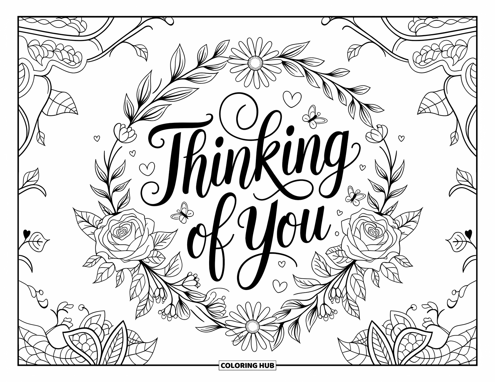 Thinking Of You Coloring Page for Adults: A wreath of flowers, hearts, and butterflies encircles "Thinking of You"